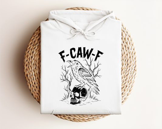 F-CAW-F HOODIE