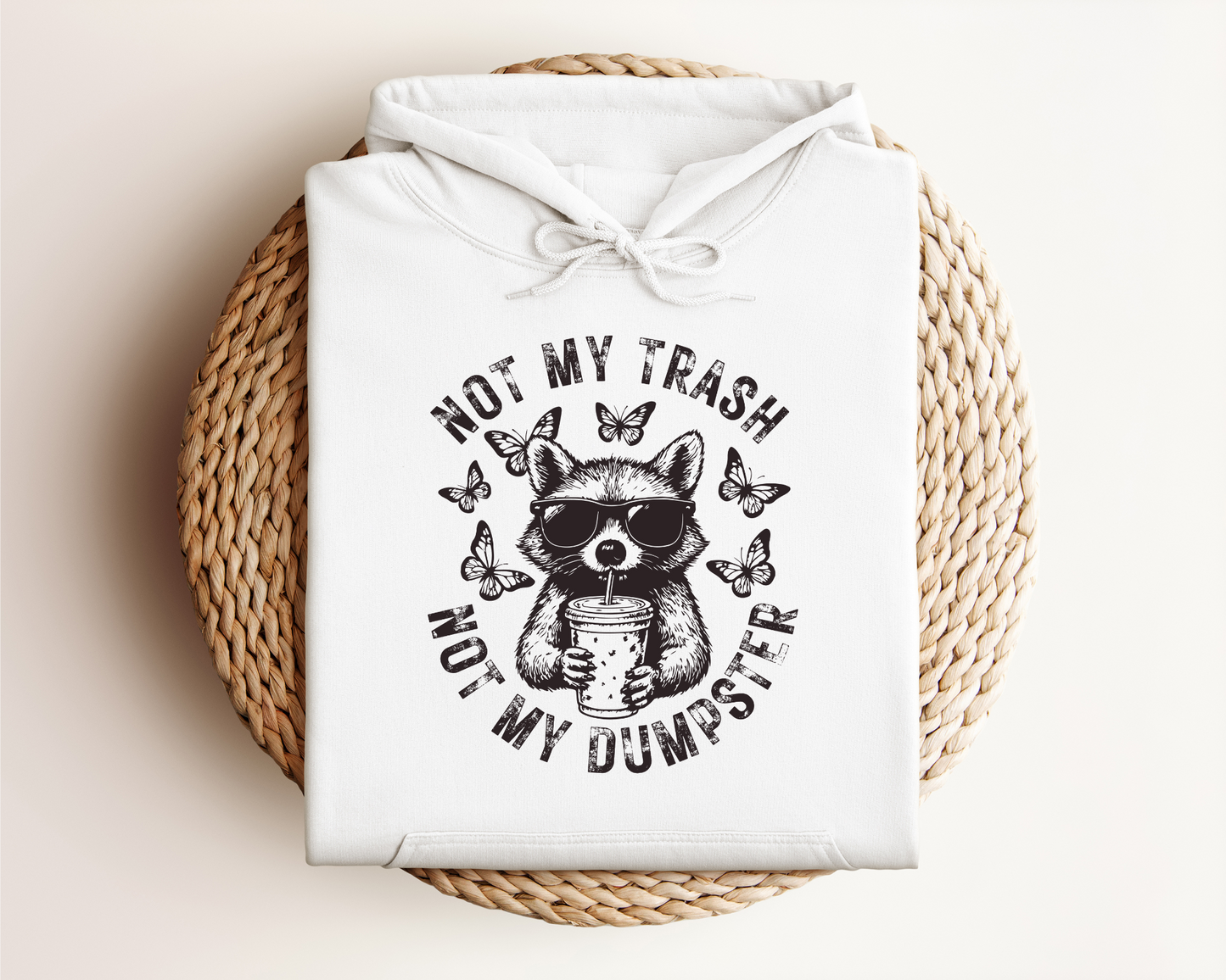 NOT MY TRASH HOODIE