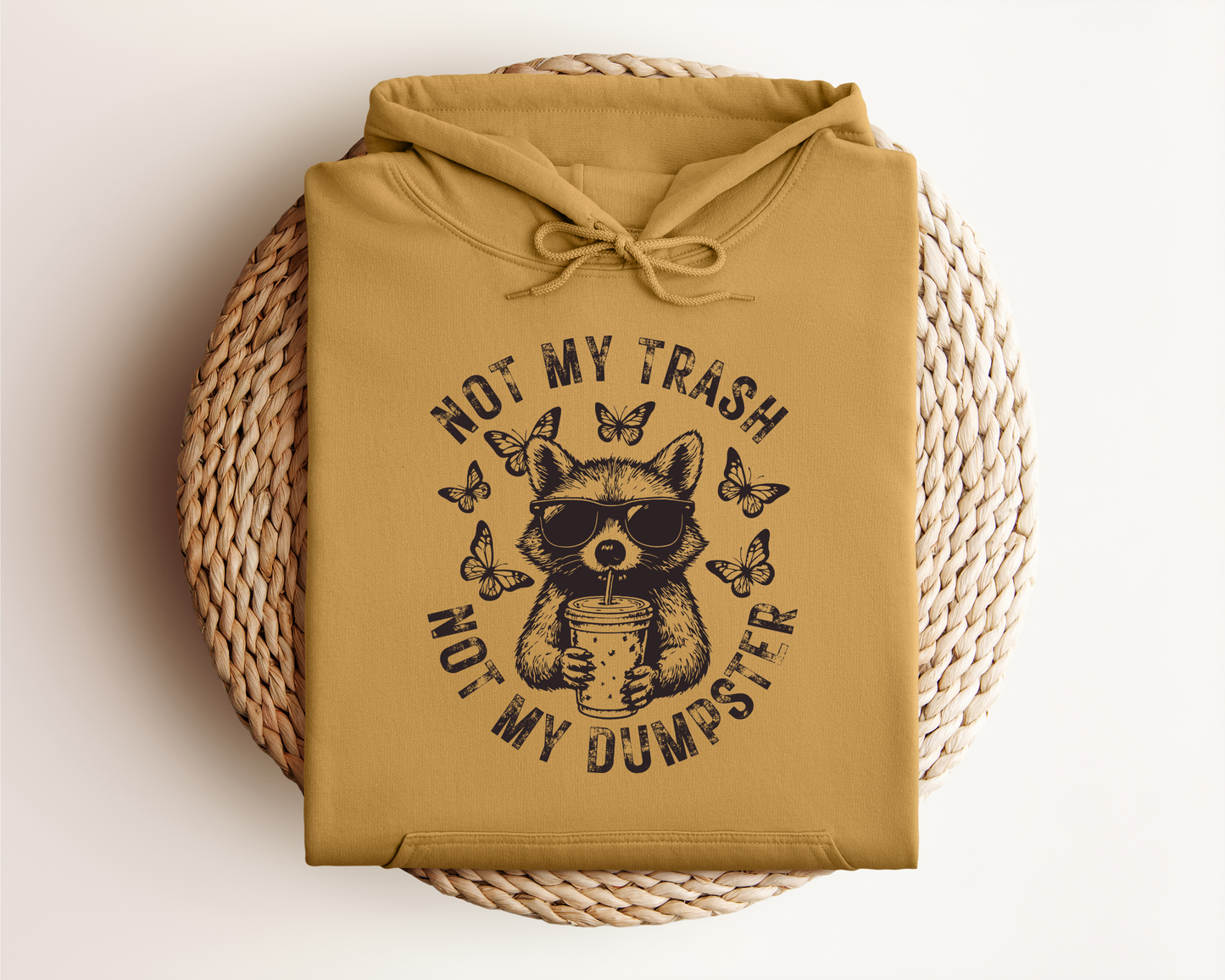 NOT MY TRASH HOODIE
