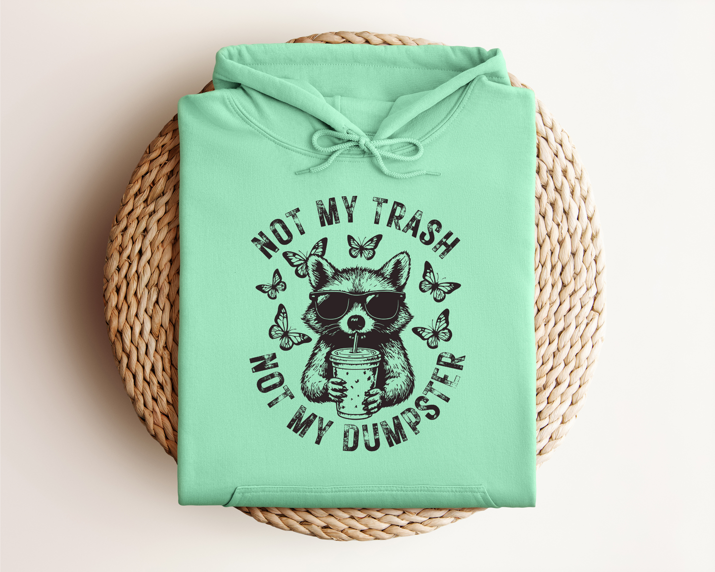 NOT MY TRASH HOODIE