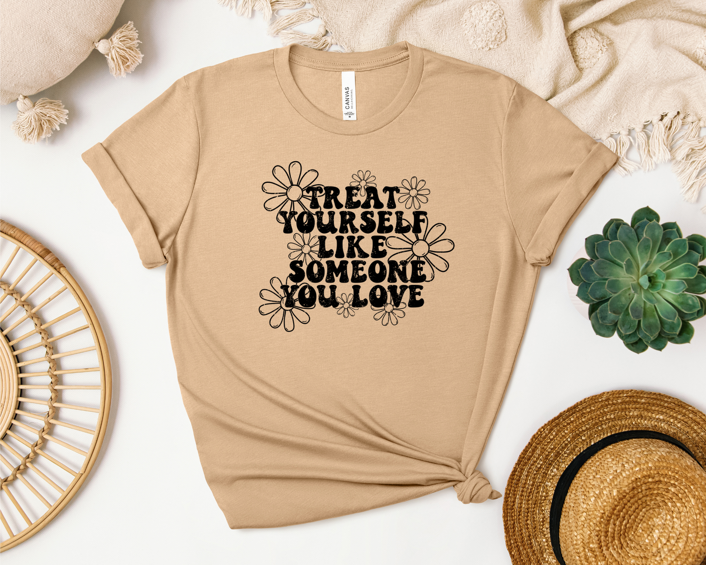 *NEW* TREAT YOURSELF LIKE SOMEONE YOU LOVE SHIRT