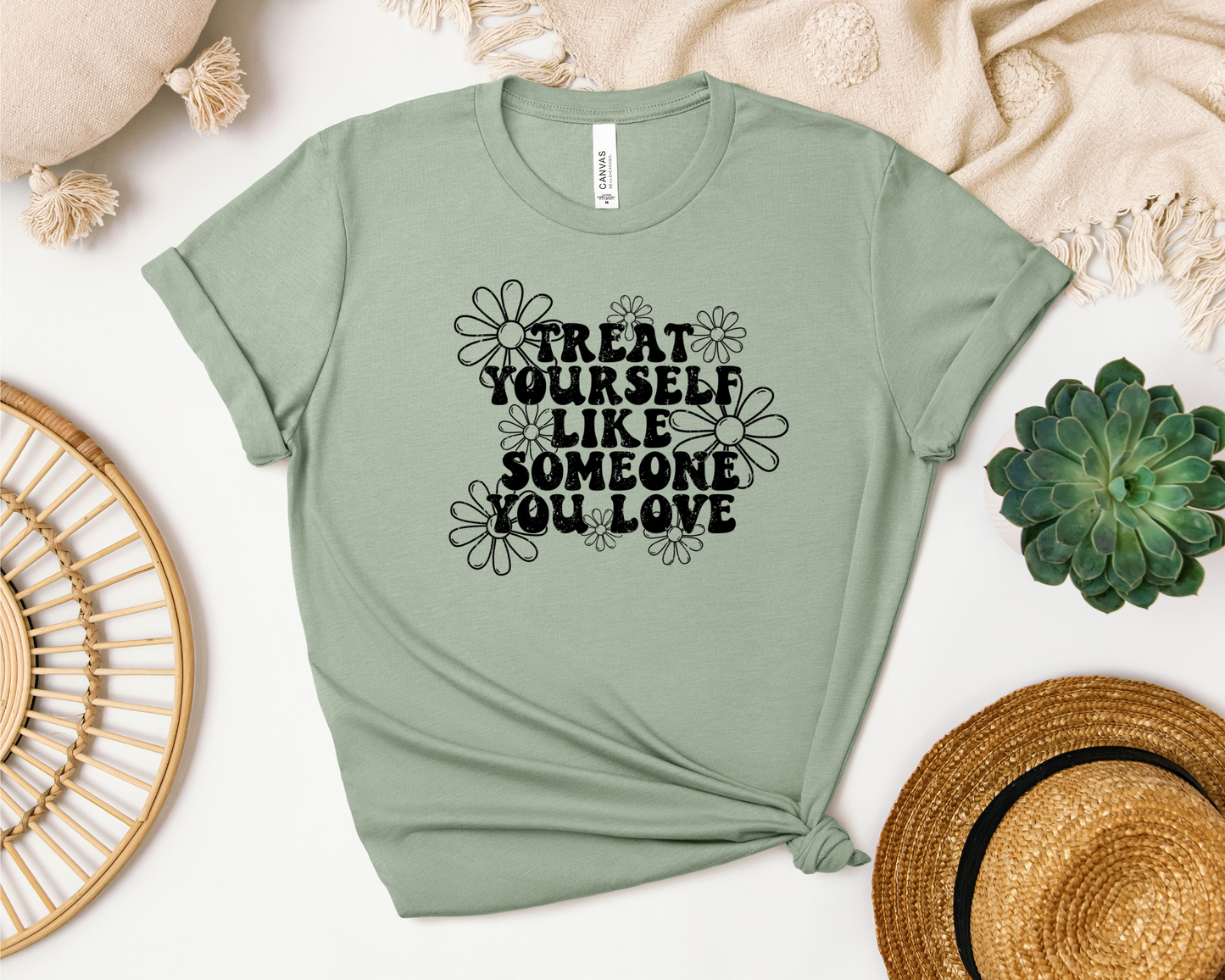 *NEW* TREAT YOURSELF LIKE SOMEONE YOU LOVE SHIRT