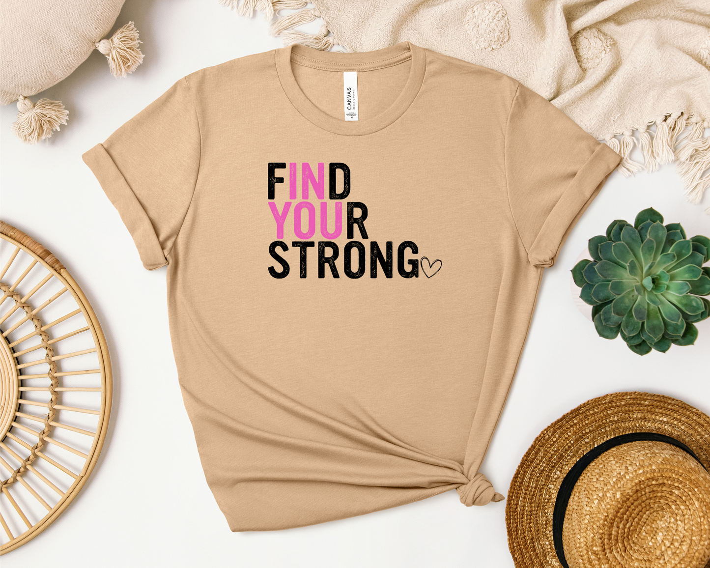 FIND YOUR STRONG IN YOU SHIRT