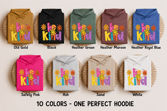 BE KIND HOODIE