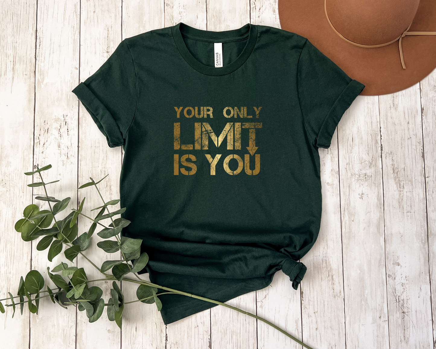 *NEW* YOUR ONLY LIMIT IS YOU SHIRT