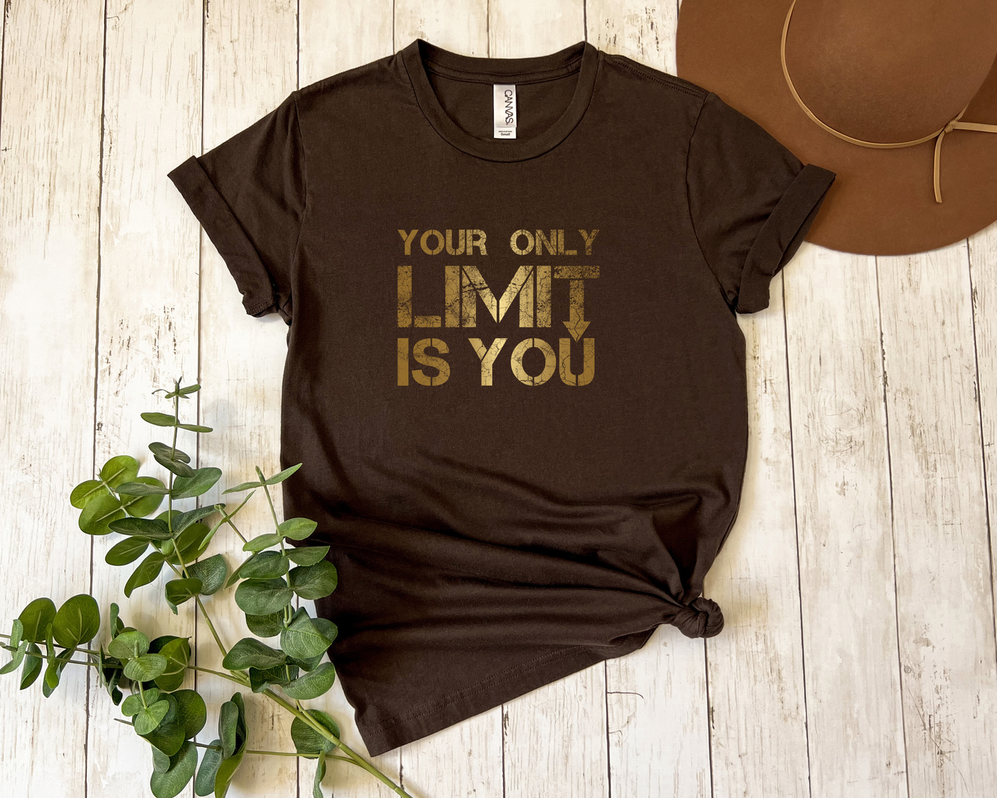 *NEW* YOUR ONLY LIMIT IS YOU SHIRT