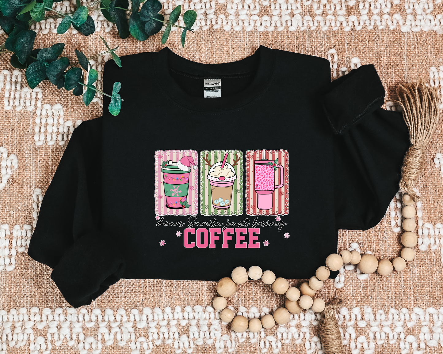*NEW* DEAR SANTA JUST BRING COFFEE CREW