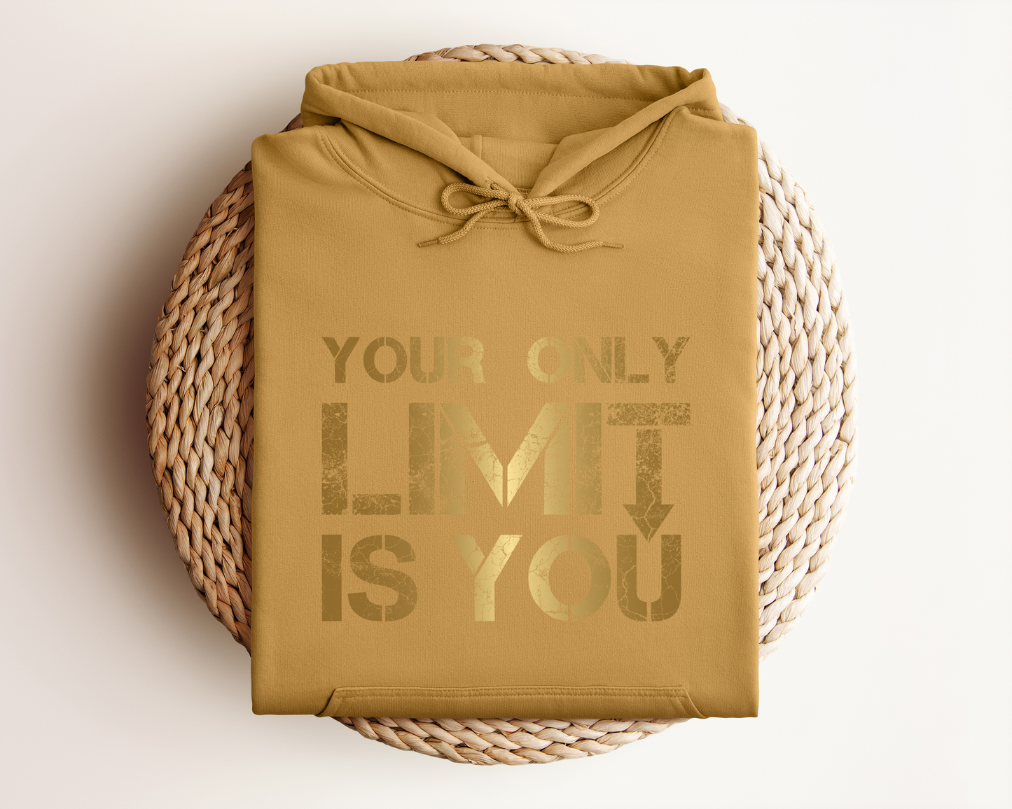 *NEW* YOUR ONLY LIMIT IS YOU HOODIE
