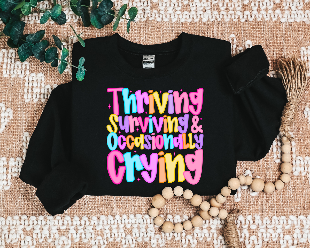 THRIVING SURVIVING & OCCASIONALLY CRYING CREW