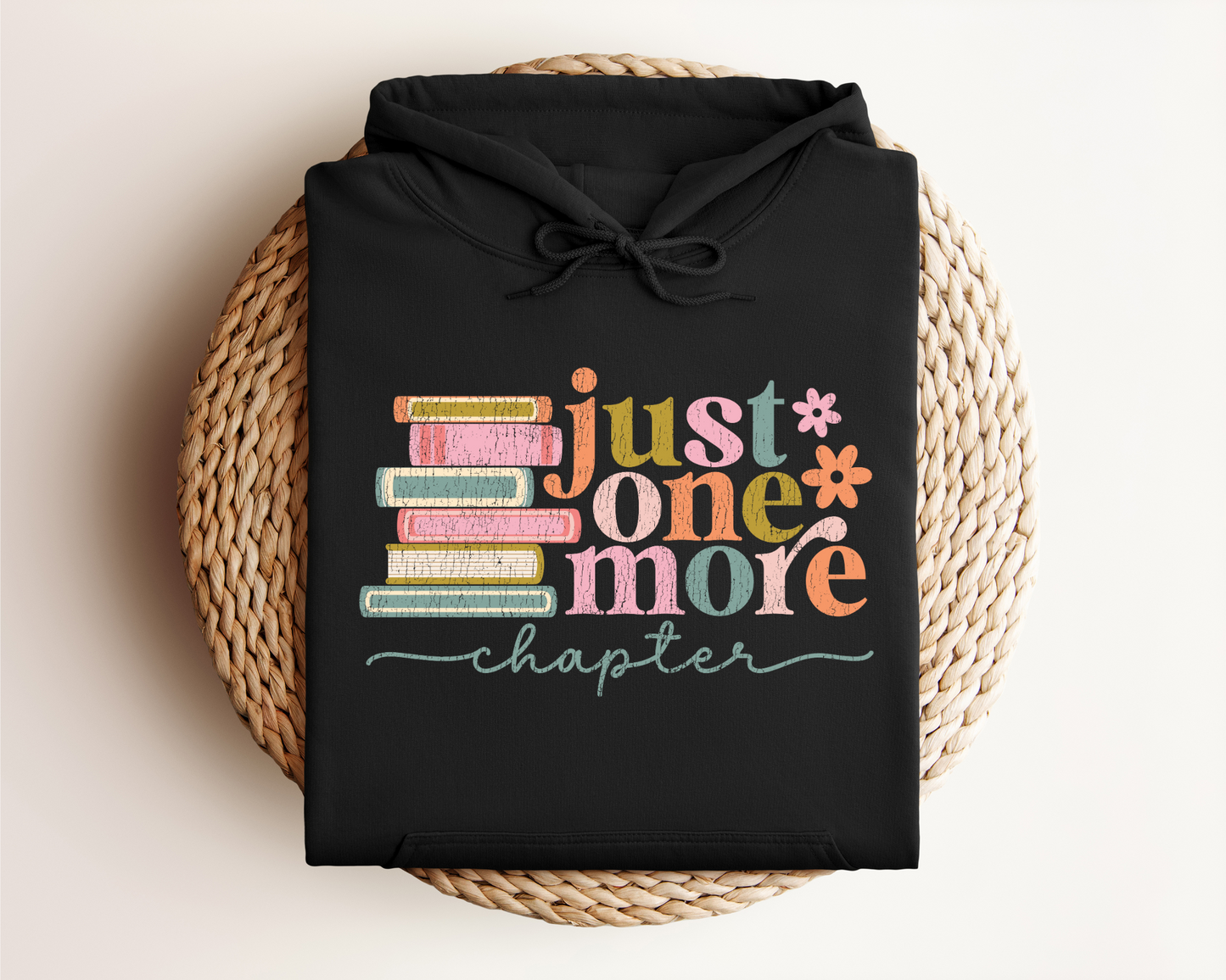 JUST ONE MORE CHAPTER HOODIE