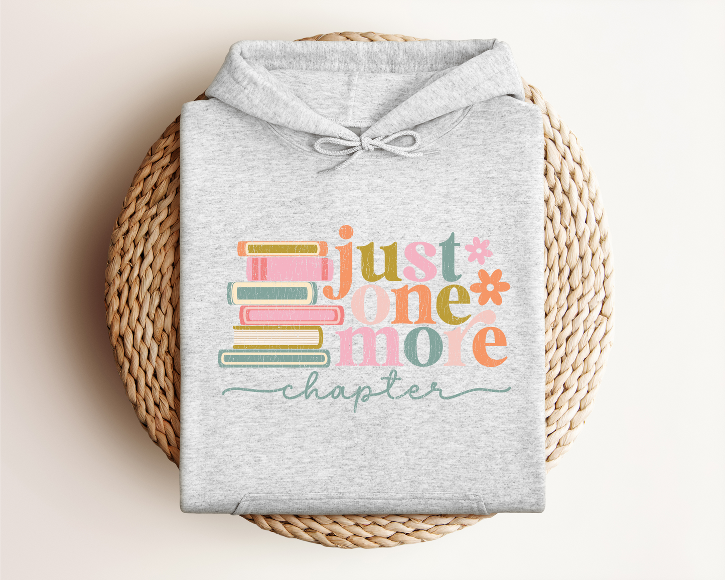 JUST ONE MORE CHAPTER HOODIE