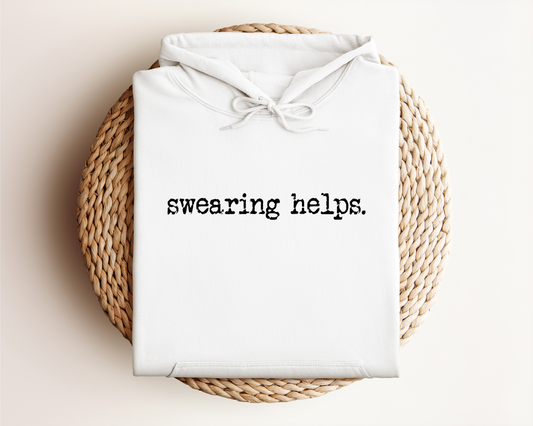 SWEARING HELPS HOODIE
