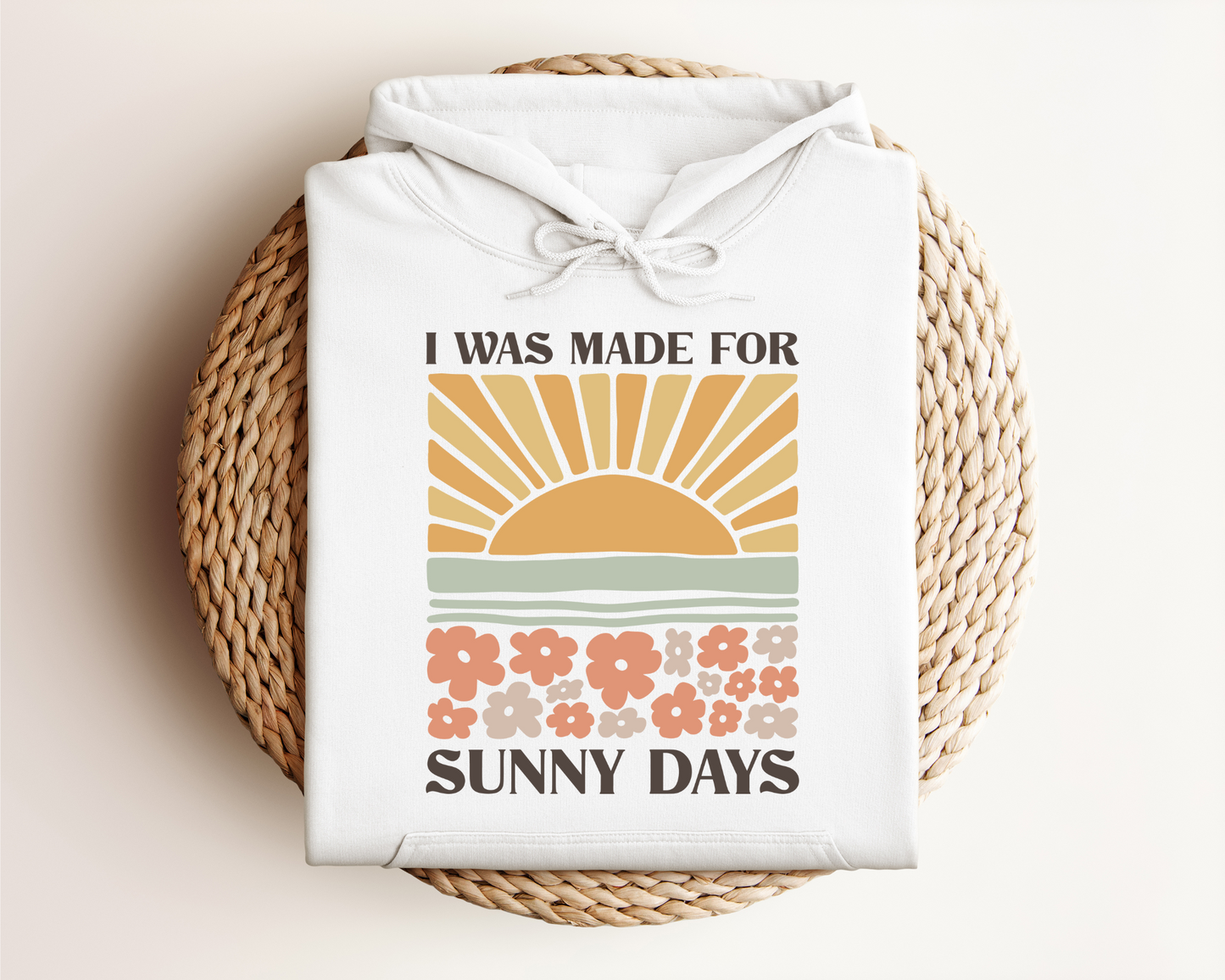 MADE FOR SUNNY DAYS HOODIE