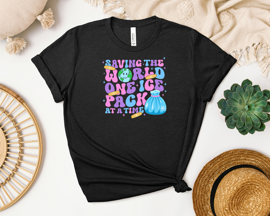 SAVING THE WORLD ONE ICE PACK AT A TIME SHIRT