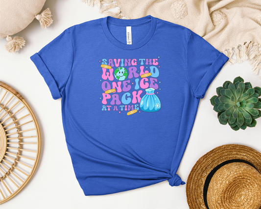 SAVING THE WORLD ONE ICE PACK AT A TIME SHIRT