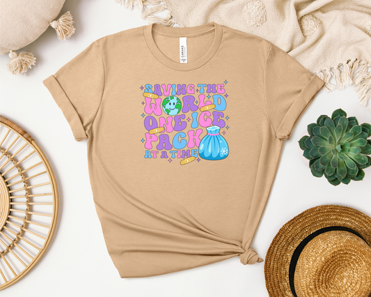 SAVING THE WORLD ONE ICE PACK AT A TIME SHIRT