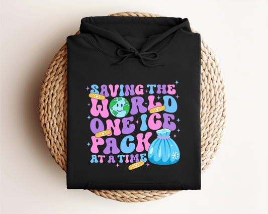 SAVING THE WORLD ONE ICE PACK AT A TIME HOODIE