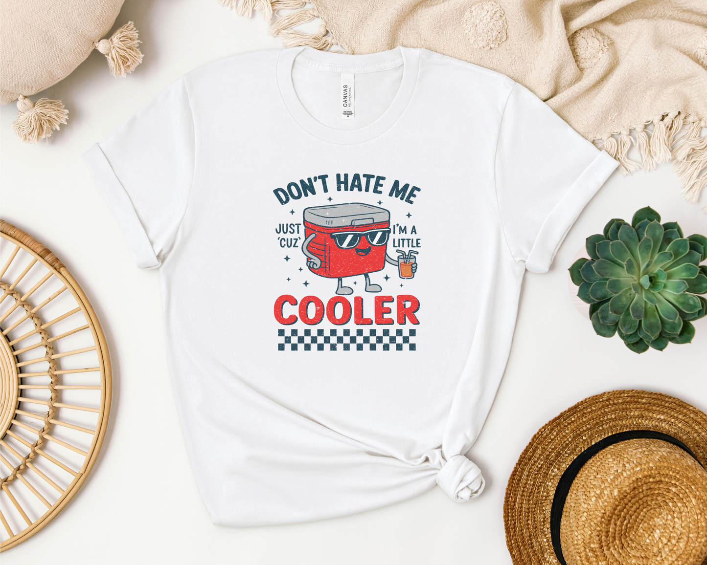 *NEW* DON'T HATE ME JUST CUZ I'M A LITTLE COOLER SHIRT