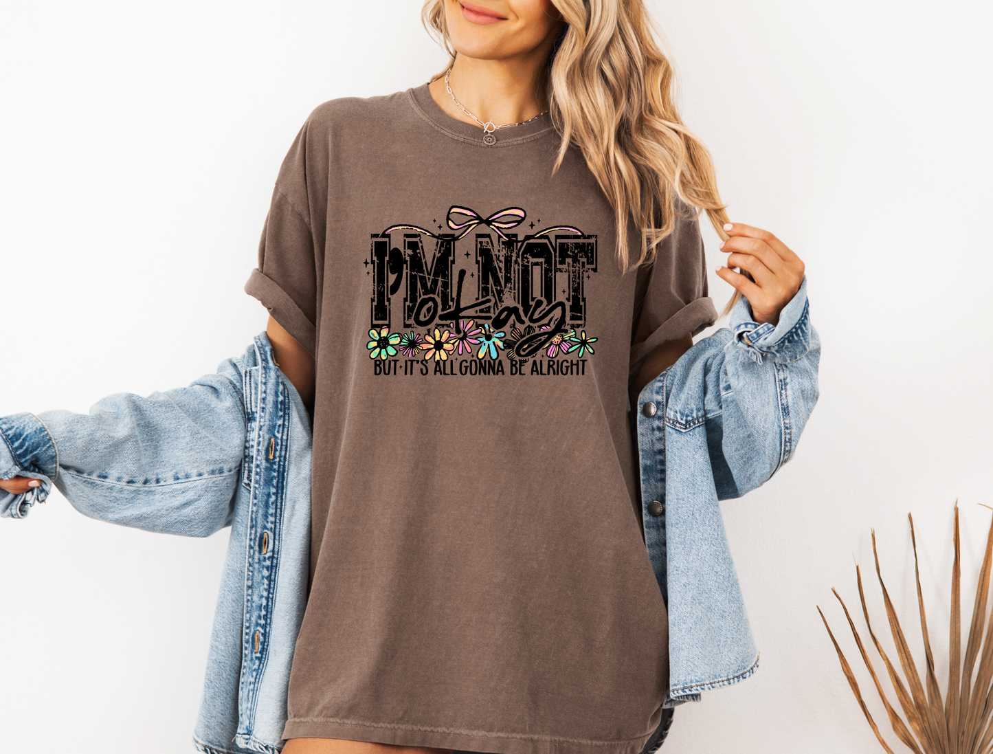 *NEW* I'M NOT OKAY BUT IT'S ALL GONNA BE ALRIGHT CC SHIRT