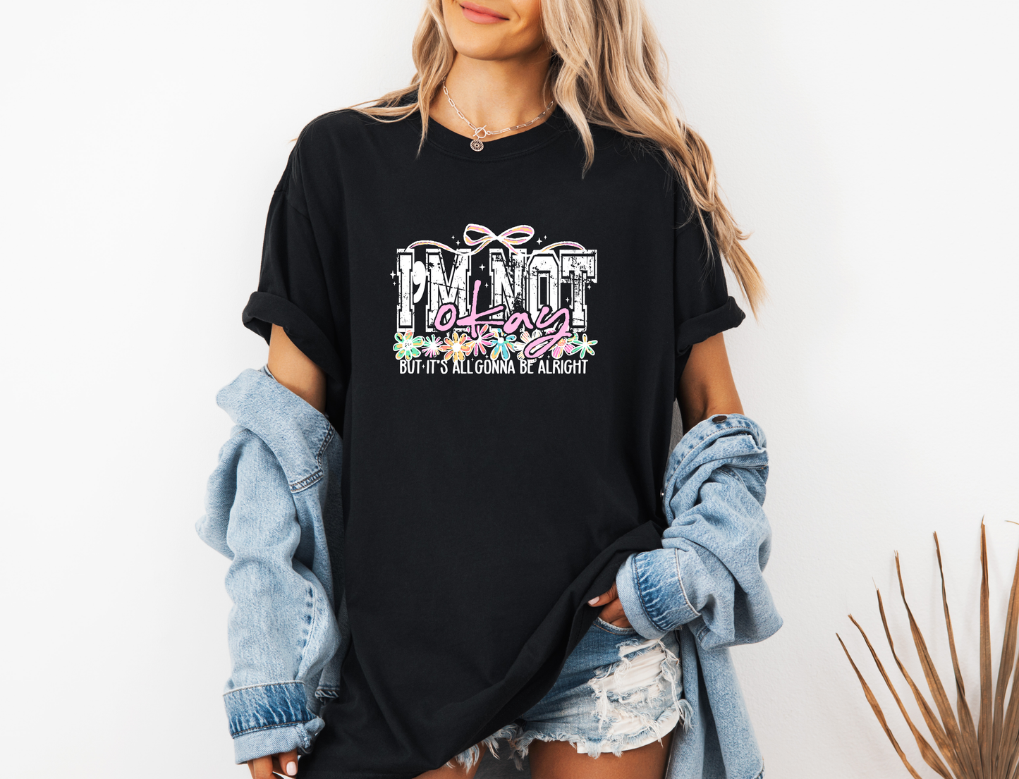 *NEW* I'M NOT OKAY BUT IT'S ALL GONNA BE ALRIGHT CC SHIRT