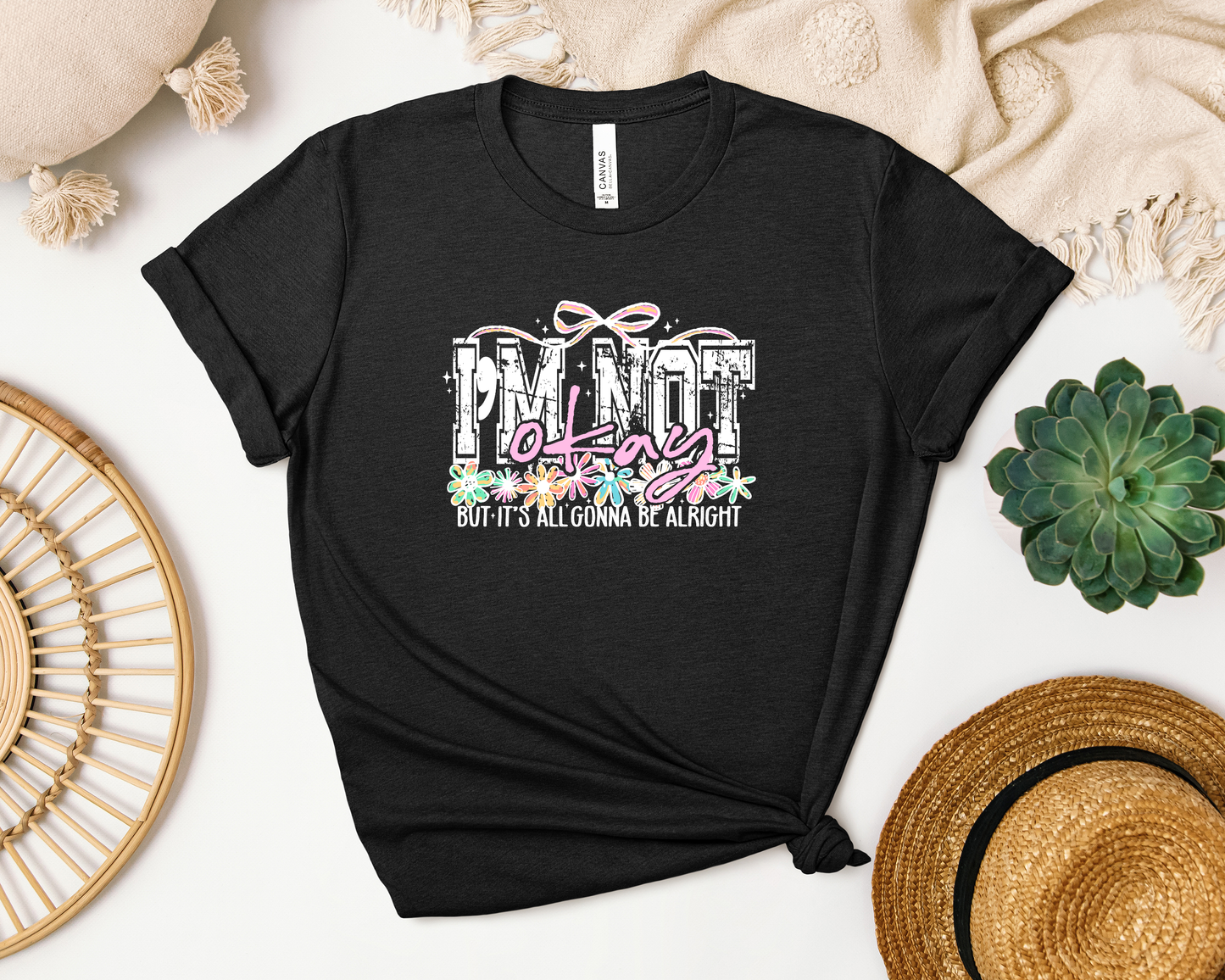 *NEW* I'M NOT OKAY BUT IT'S ALL GONNA BE ALRIGHT SHIRT