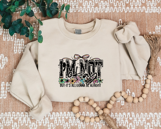 I'M NOT OKAY BUT IT'S ALL GONNA BE ALRIGHT CREW