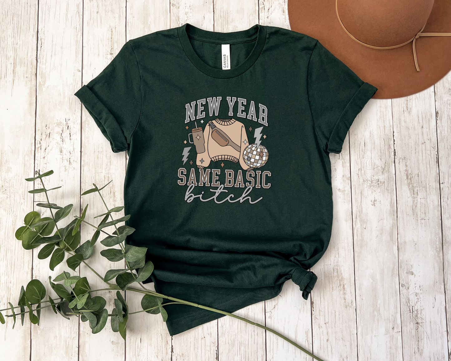 NEW YEAR SAME BASIC BITCH SHIRT