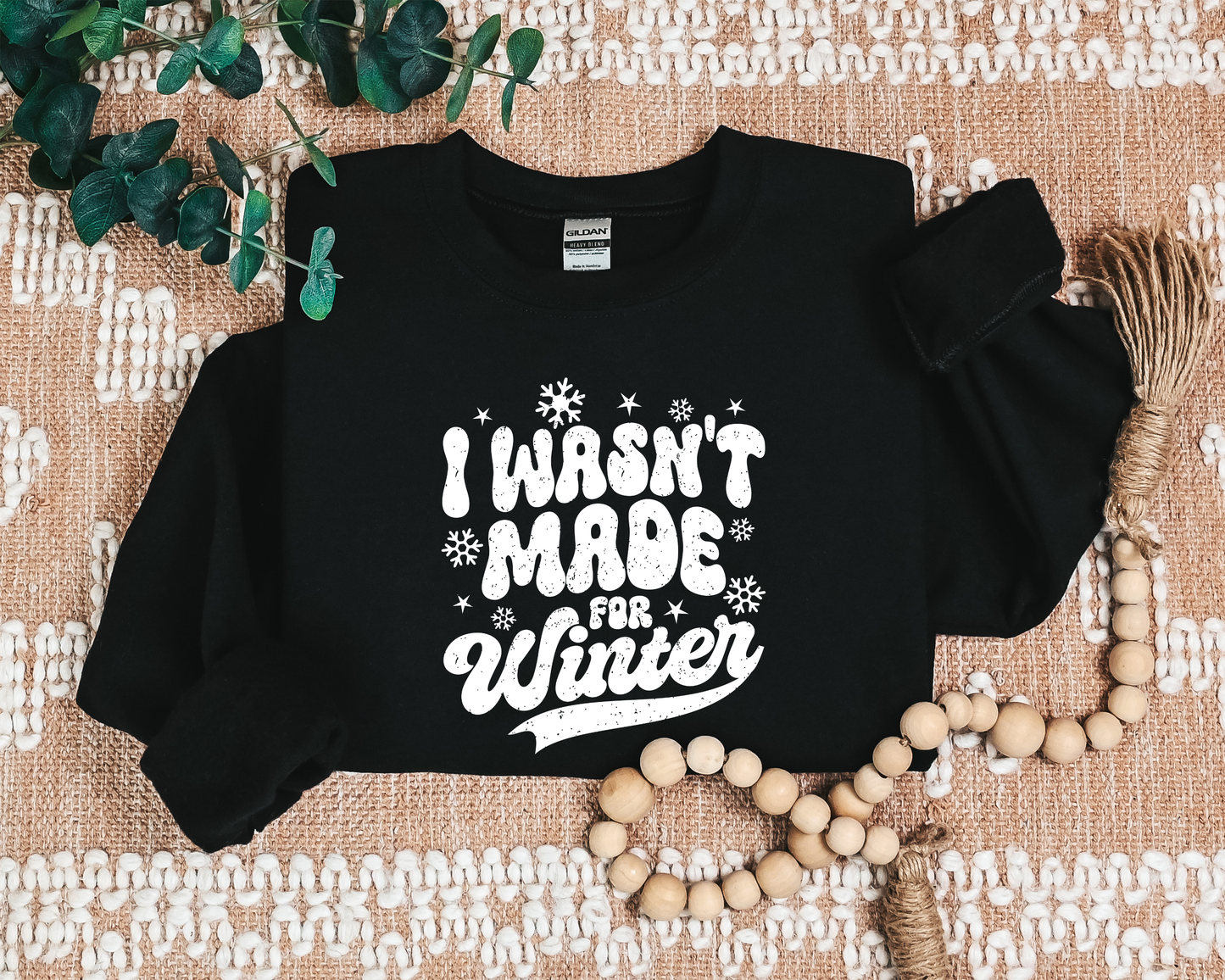 I WASN'T MADE FOR WINTER CREW