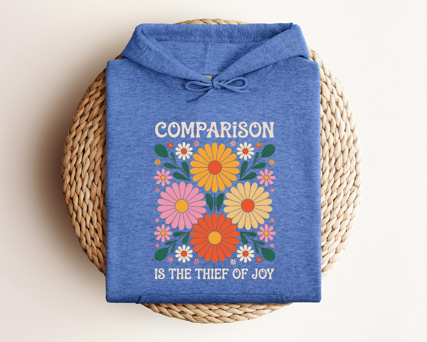 *NEW* COMPARISON IS THE THIEF OF JOY HOODIE