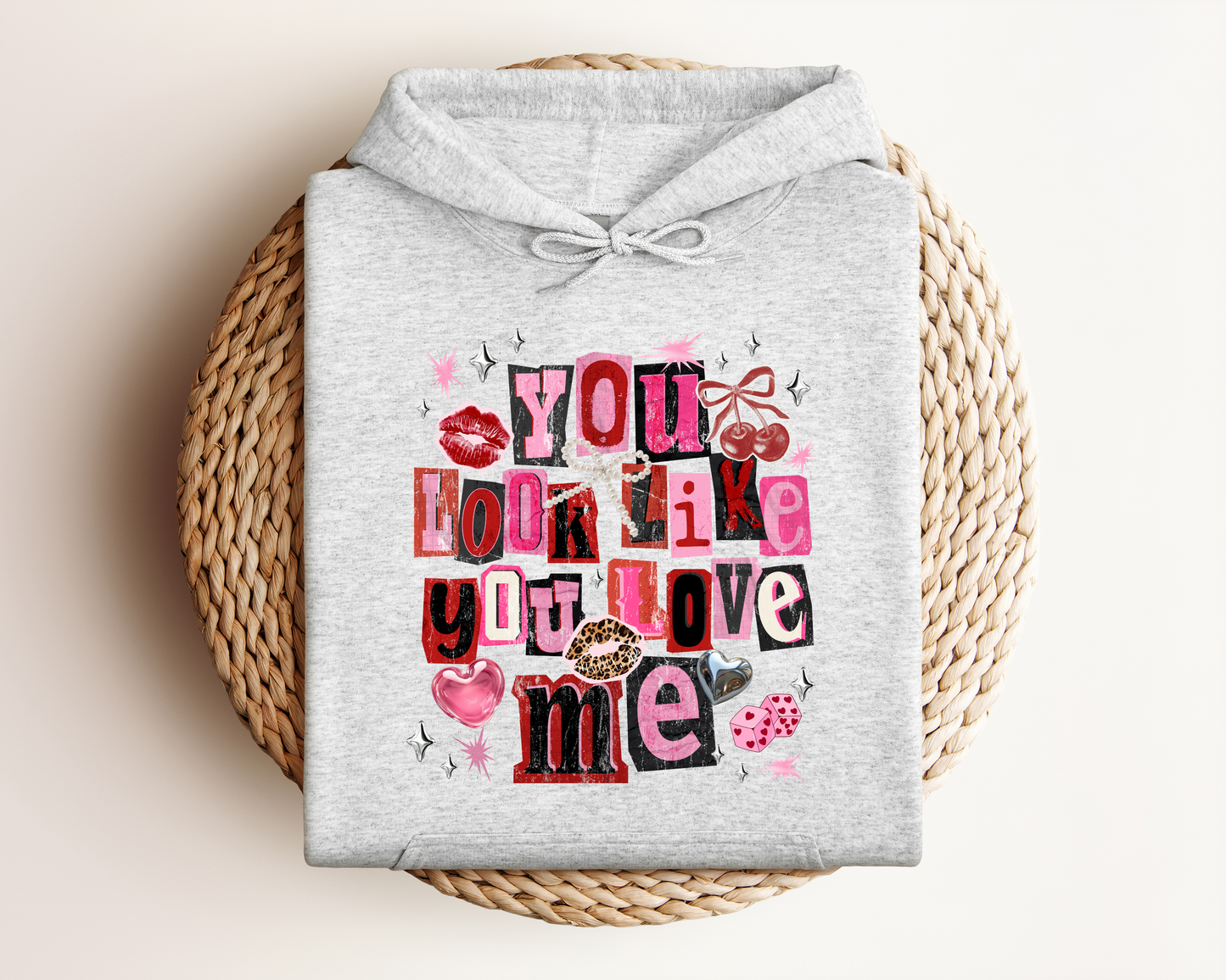 YOU LOOK LIKE YOU LOVE ME HOODIE