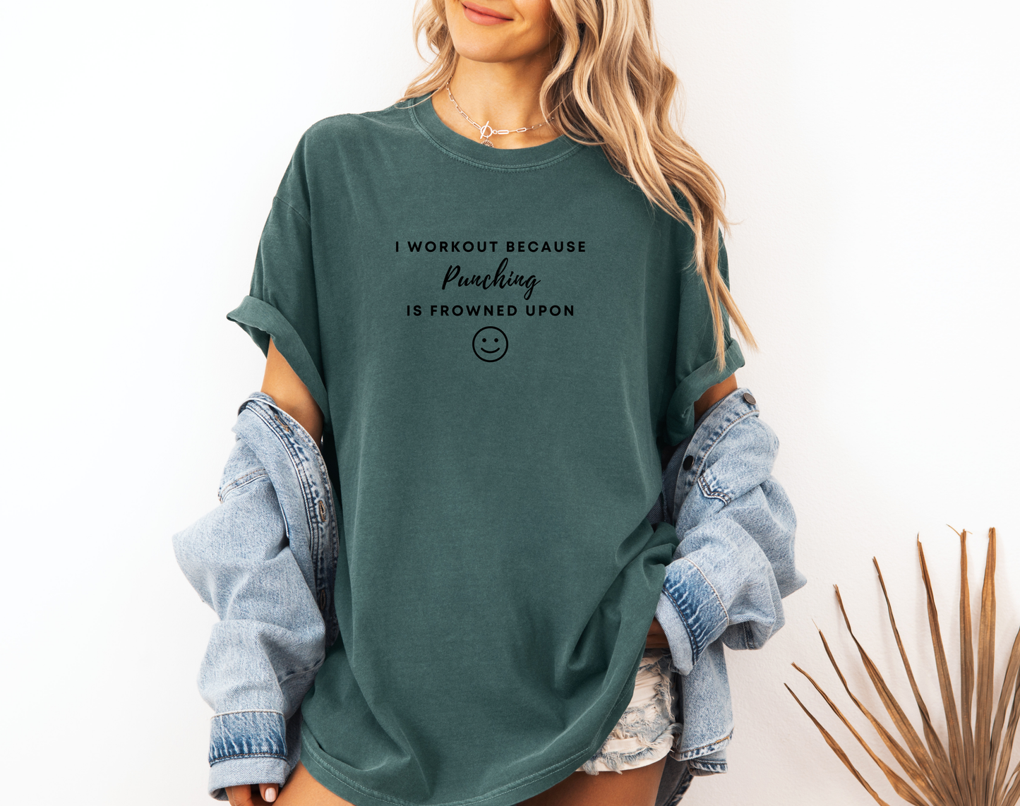 I WORKOUT BECAUSE PUNCHING IS FROWNED UPON CC SHIRT