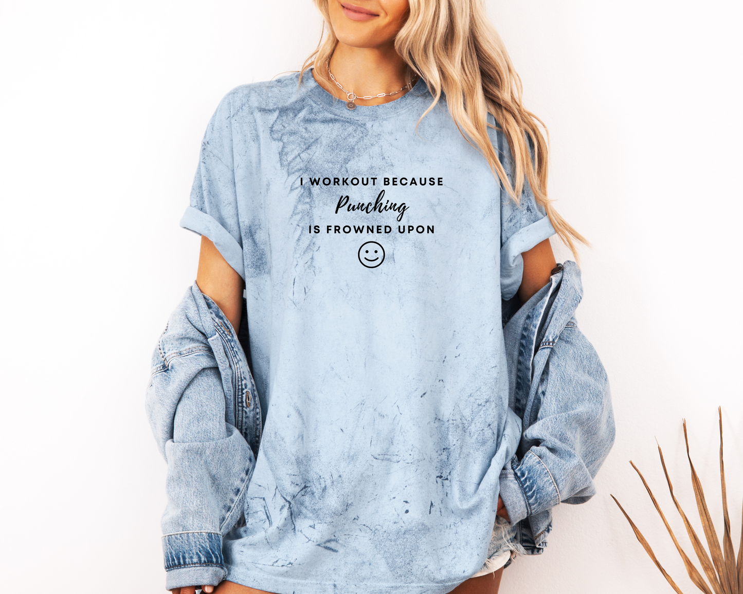 I WORKOUT BECAUSE PUNCHING IS FROWNED UPON CC SHIRT