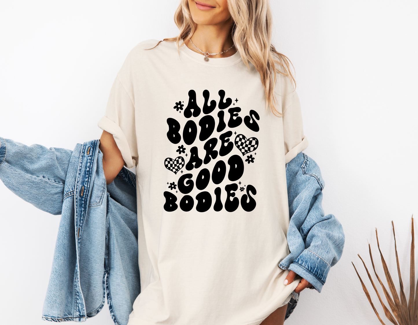 *NEW* ALL BODIES ARE GOOD BODIES CC SHIRT