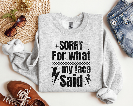 SORRY FOR WHAT MY FACE SAID CREW