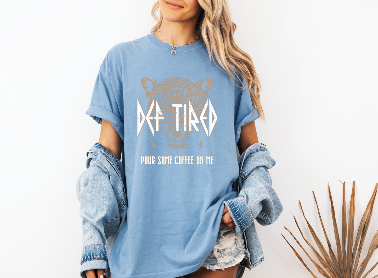 *NEW* DEF TIRED POUR SOME COFFEE ON ME CC SHIRT