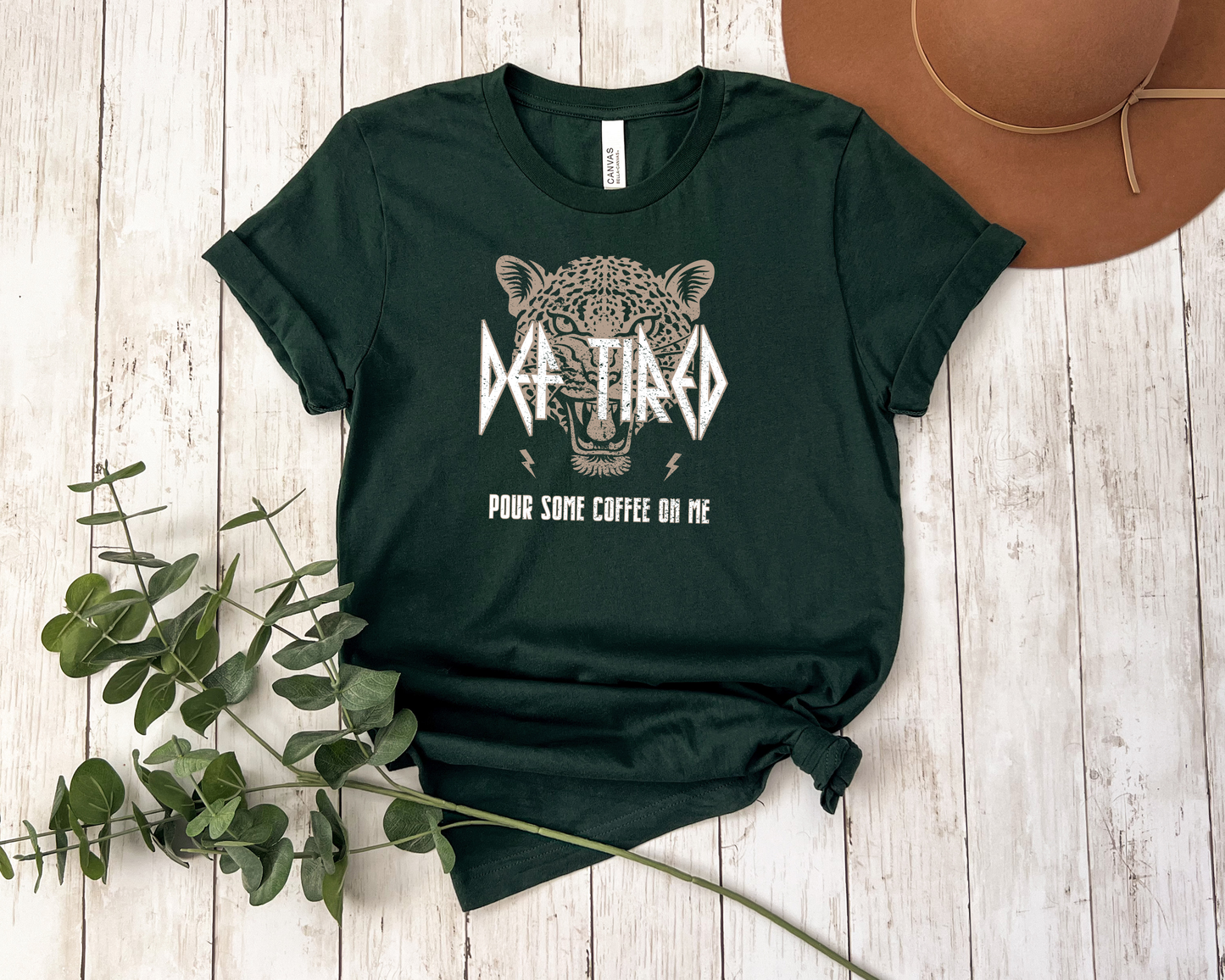 *NEW* DEF TIRED POUR SOME COFFEE ON ME SHIRT