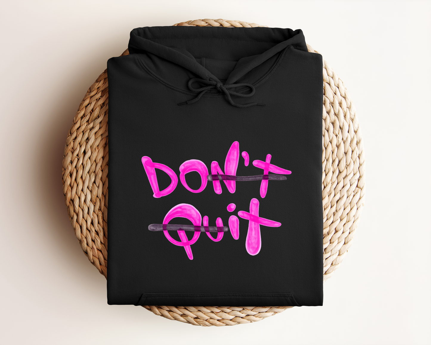 DON'T QUIT HOODIE