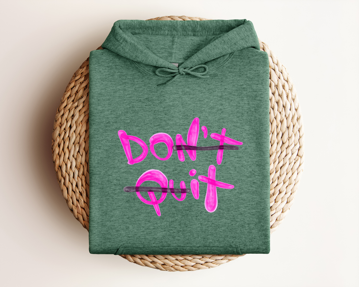 DON'T QUIT HOODIE