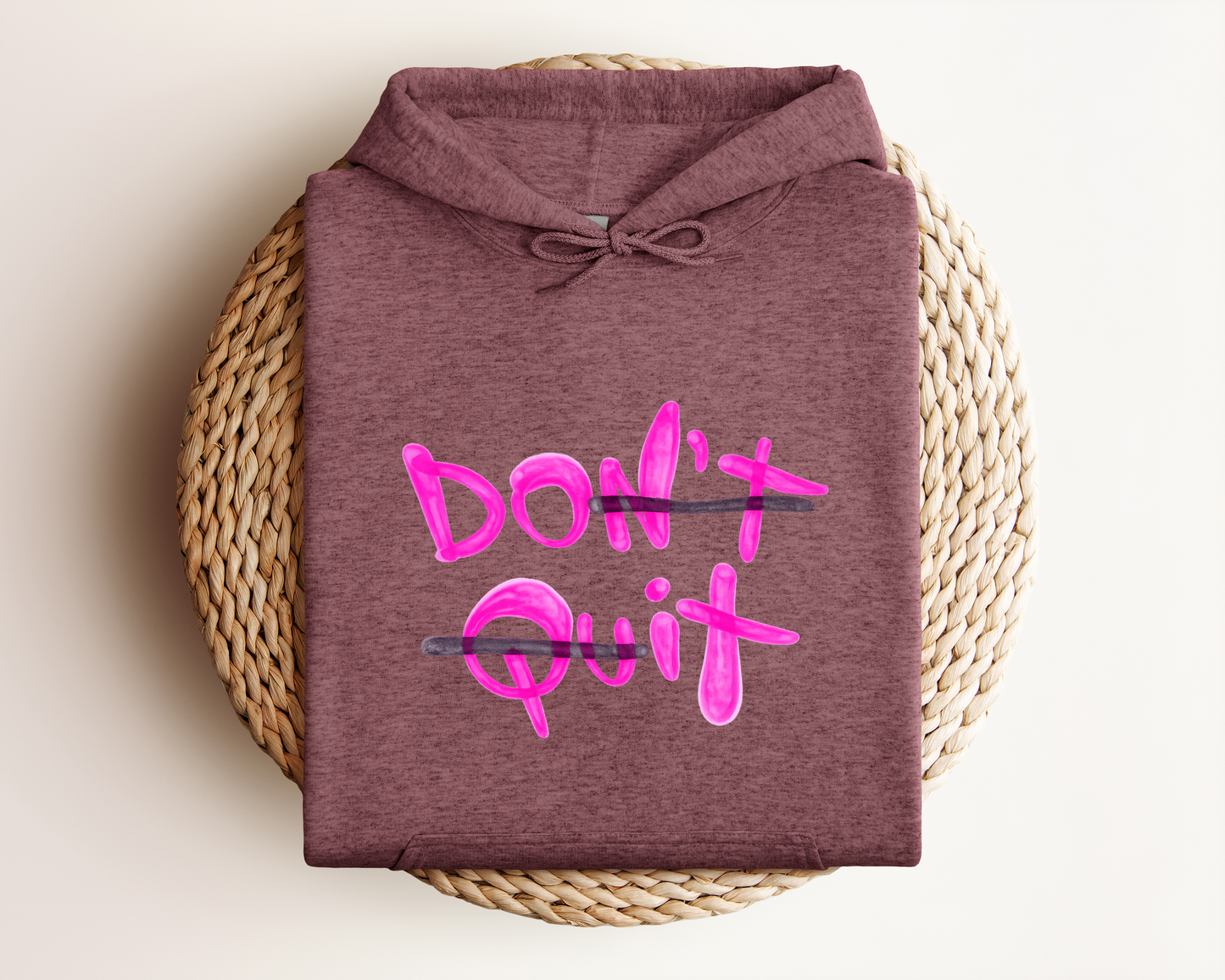 DON'T QUIT HOODIE
