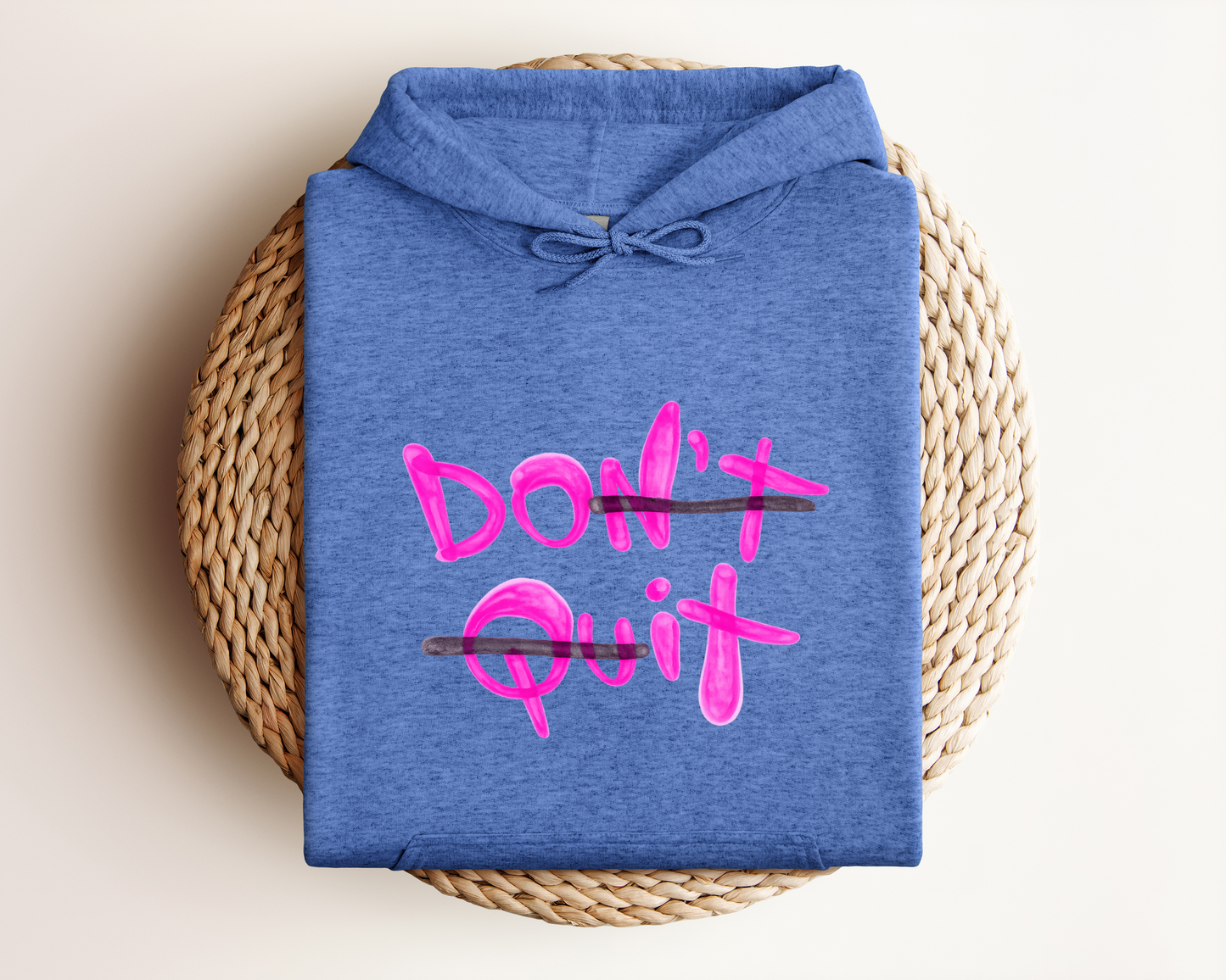 DON'T QUIT HOODIE
