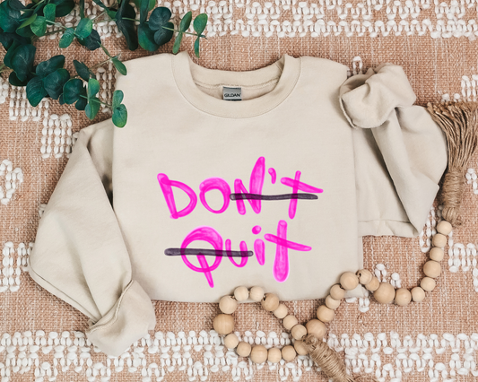 DON'T QUIT CREW