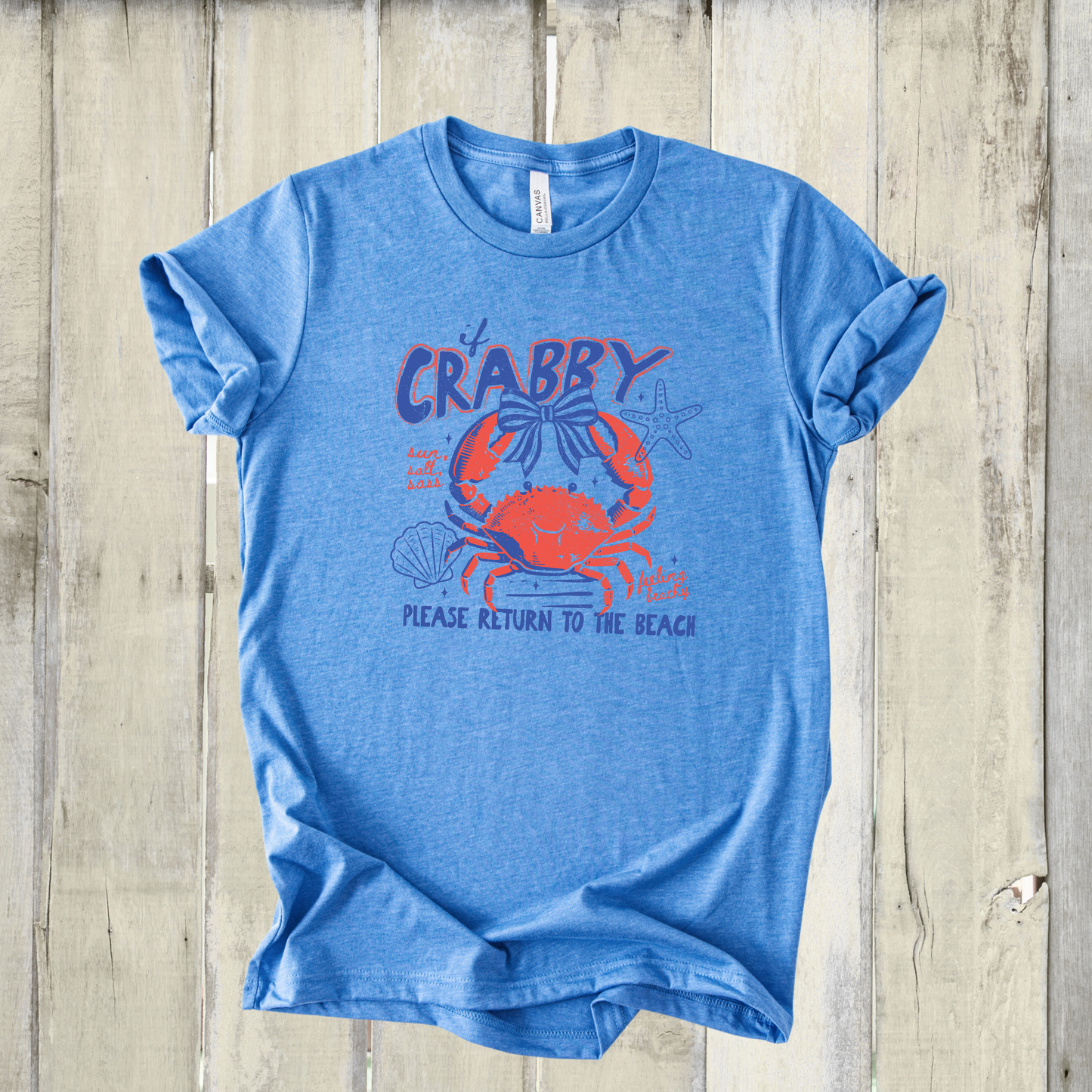 IF CRABBY PLEASE RETURN TO THE BEACH SHIRT