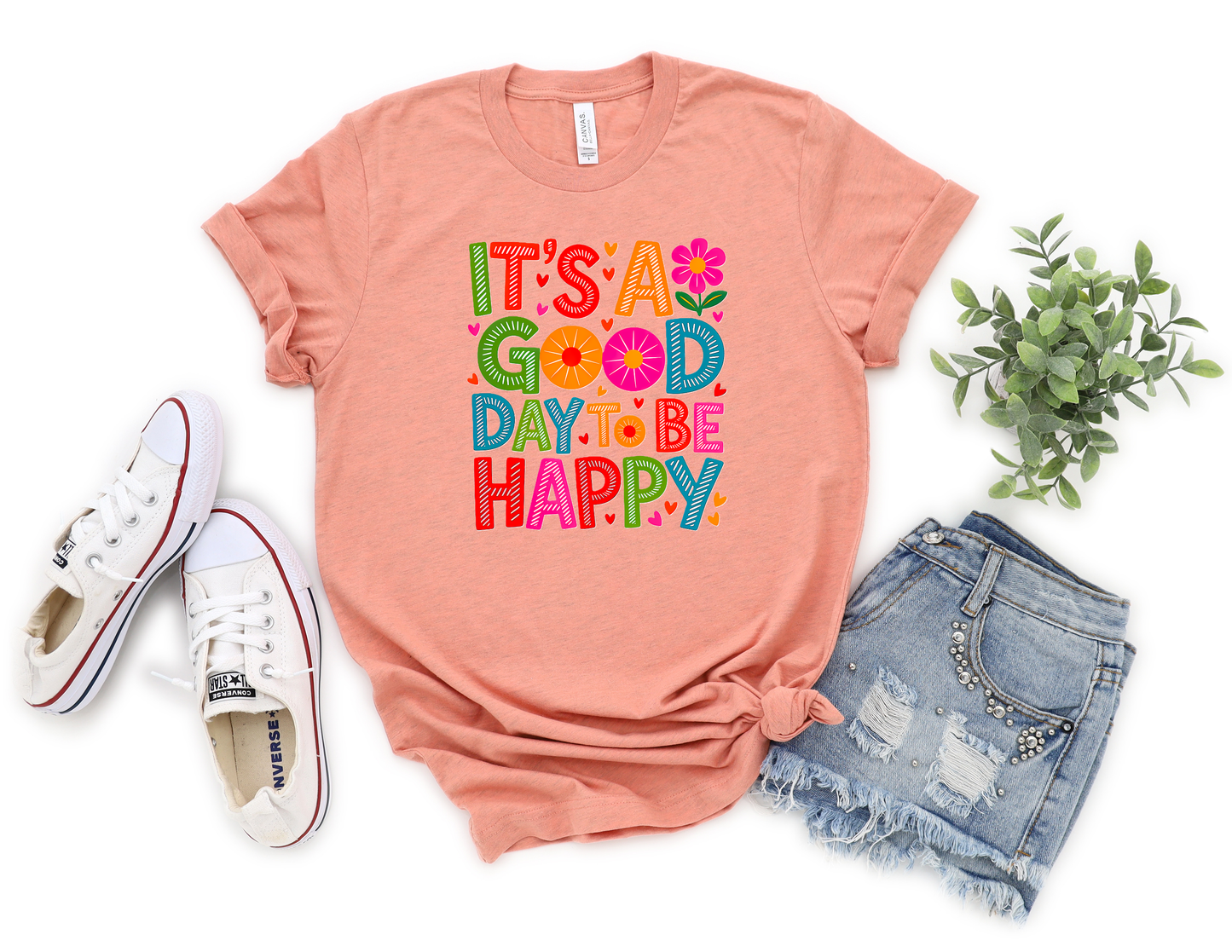 *NEW* IT'S A GOOD DAY TO BE HAPPY SHIRT