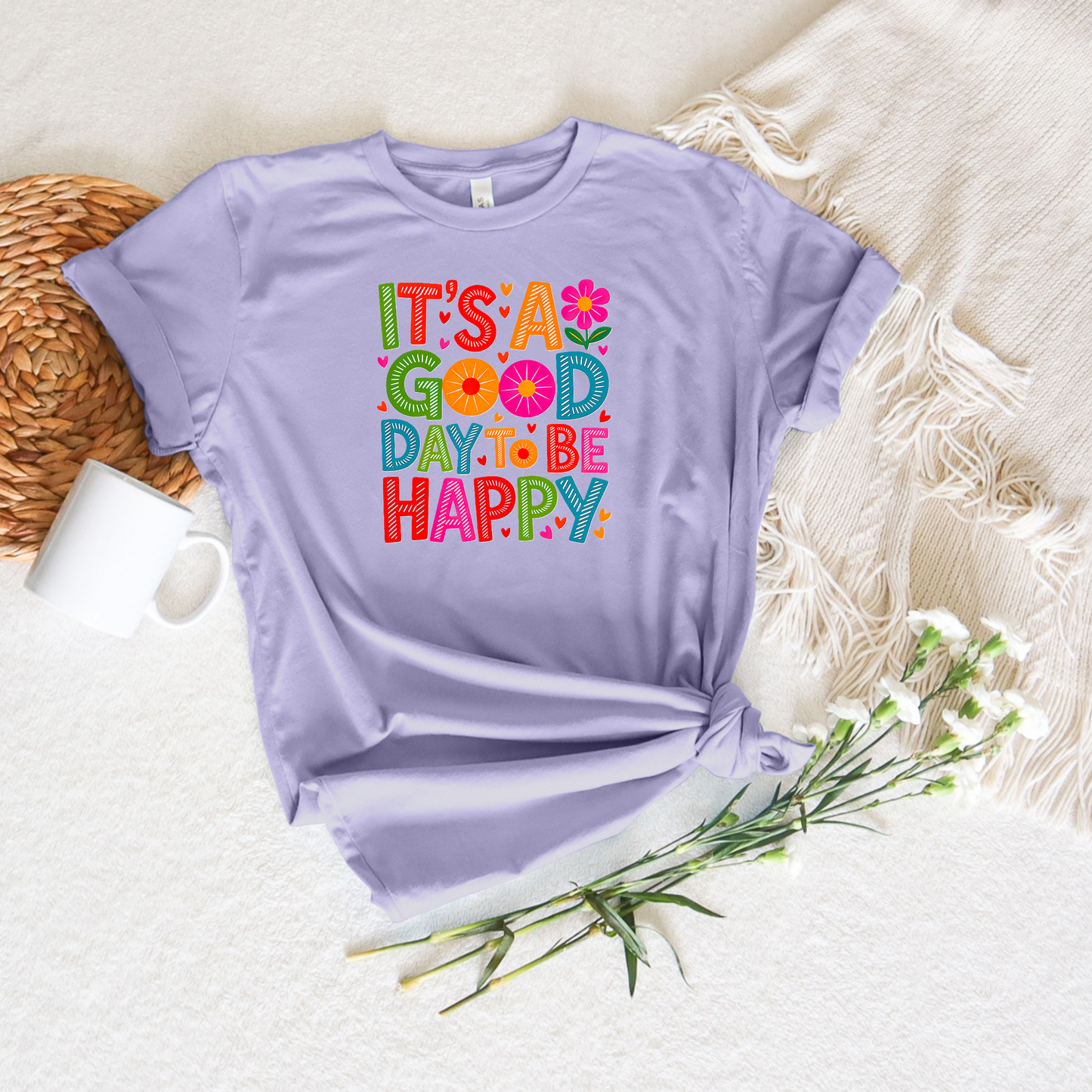 *NEW* IT'S A GOOD DAY TO BE HAPPY SHIRT