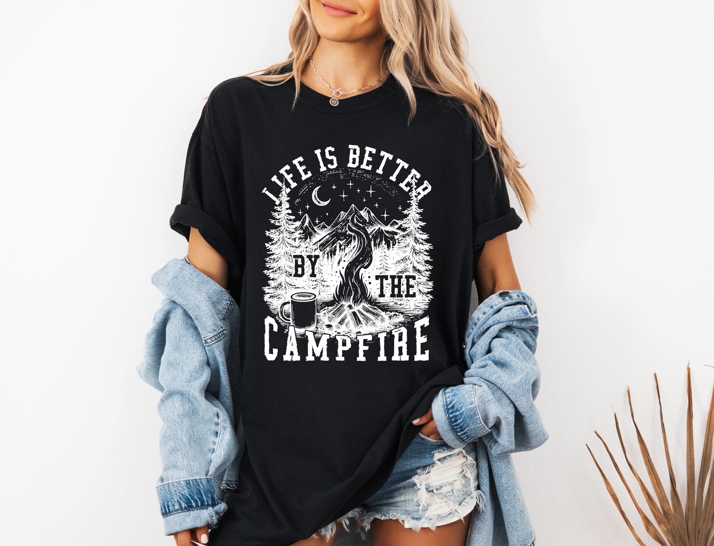 *NEW* LIFE IS BETTER BY THE CAMPFIRE CC SHIRT