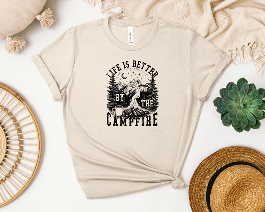 *NEW* LIFE IS BETTER BY THE CAMPFIRE SHIRT