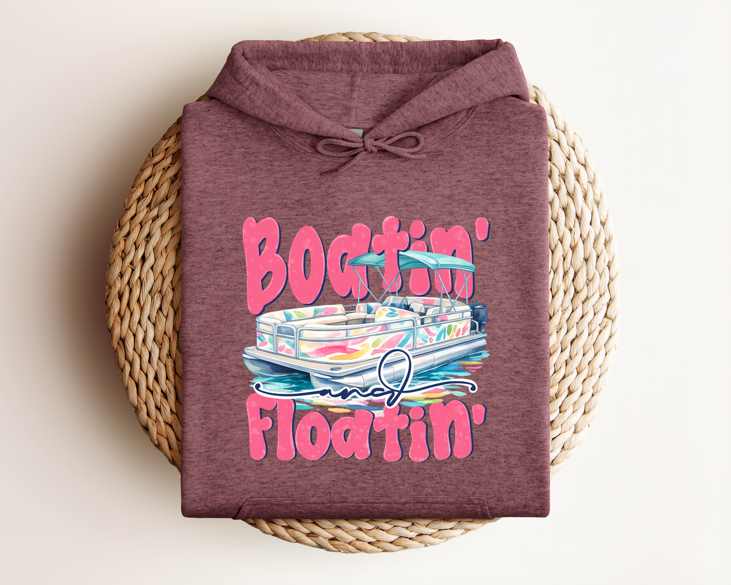 BOATIN' AND FLOATIN' HOODIE