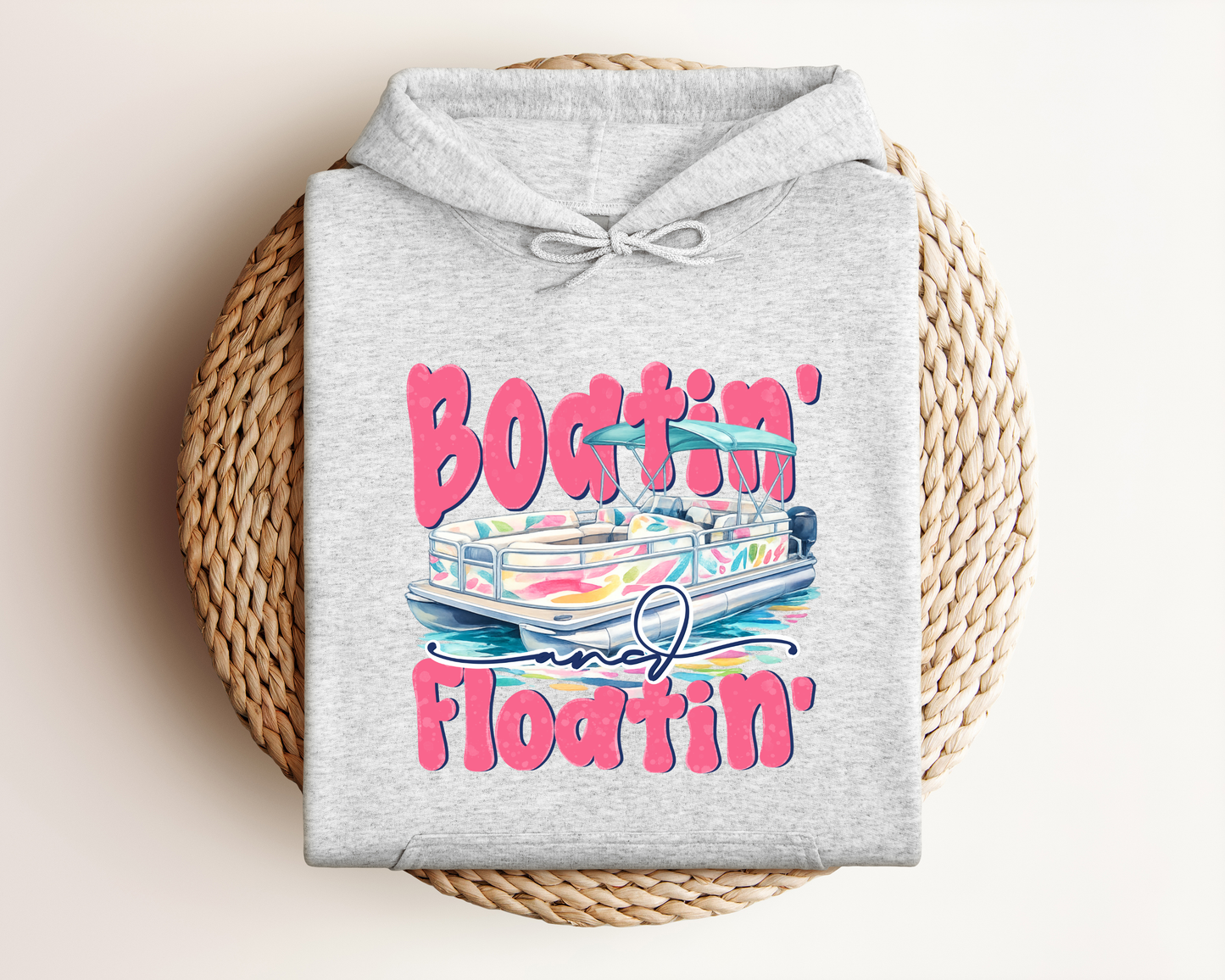 BOATIN' AND FLOATIN' HOODIE
