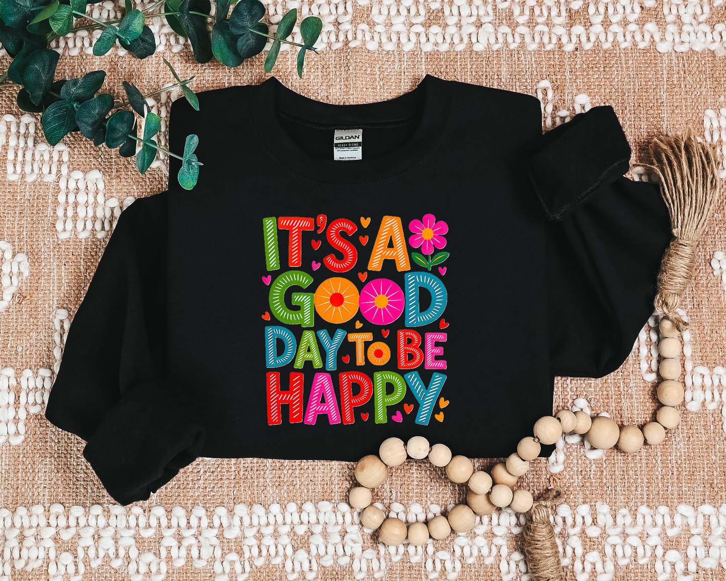 IT'S A GOOD DAY TO BE HAPPY CREW