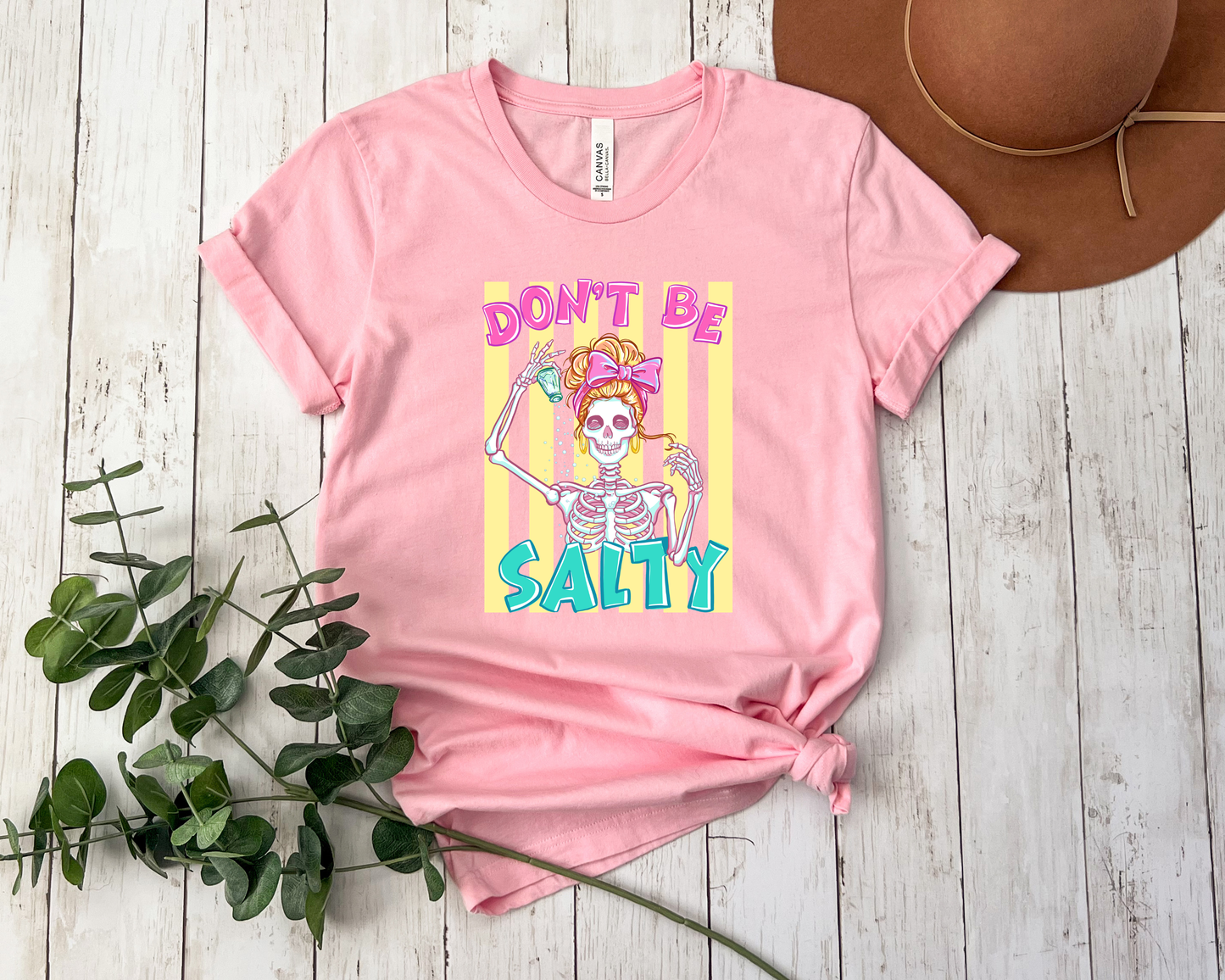 *NEW* DON'T BE SALTY SHIRT